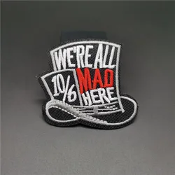 Parche bordado We ALL MAD HERE DIY 5x5,4 cm para coser o planchar