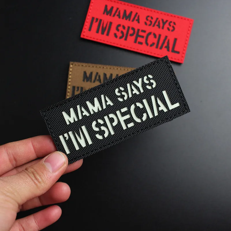 MAMA SAYS I'M SPECIAL parches tácticos de nailon insignias luminosas reflectantes IR para decoración de mochila de ropa - imagen 3