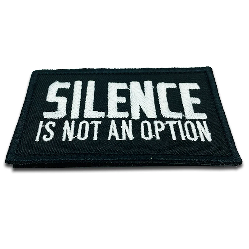 El silencio no es una opción parches bordados tácticas militares insignia gancho lazo brazalete 3D palo en la chaqueta mochila - imagen 3