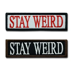 Stay Weird Parche Bordado Táctico Militares