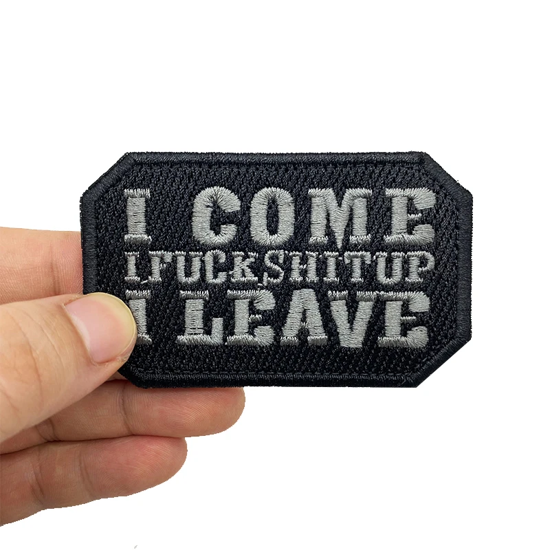 Patch Bordado I COME I LEAVE - Cultura táctica