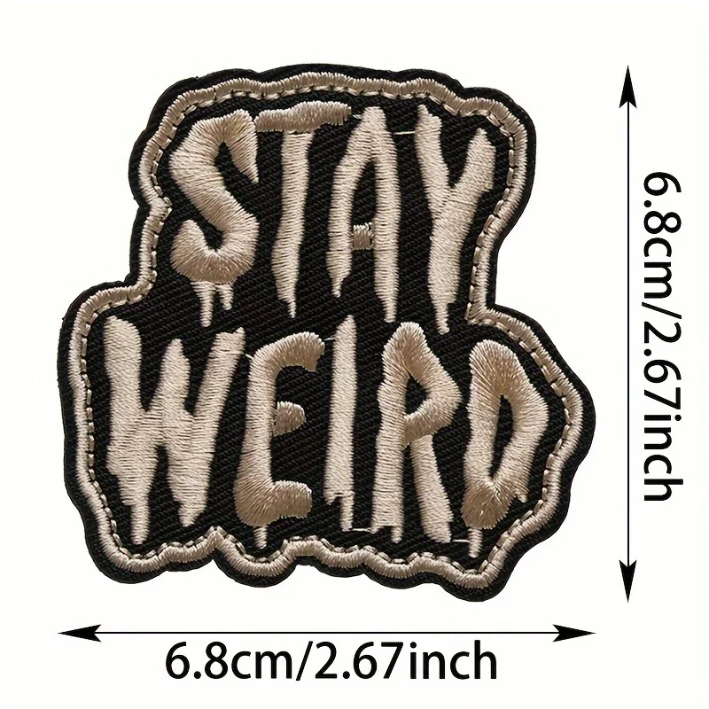 1pc STAY WEIRD divertido parche de Meme Velcros gancho y bucle militar-patch de sujeción bordado táctico moral para mochila Molle DIY - imagen 5