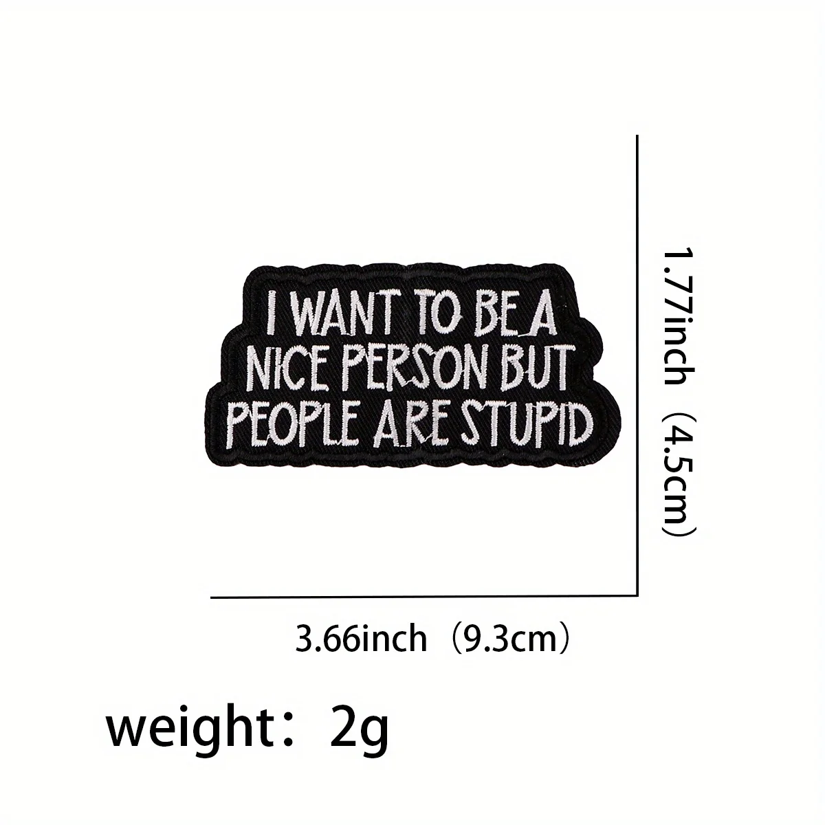 1 parche Meme "Quiero ser una persona agradable, estúpido", apliques bordados divertidos y humorísticos para mochilas, chaquetas DIY termoadhesivas - imagen 2