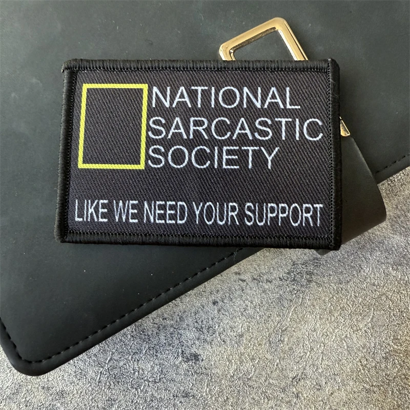 Parche militar de moral táctica de la sociedad nacional Sarcasm, parche para brazalete, gancho y bucle, accesorios para mochila al aire libre, pegatinas - imagen 4
