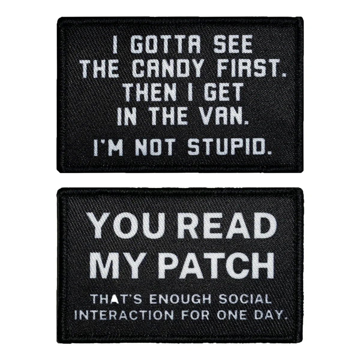 Gotta See The Candy First&You Read My Patch Gancho y bucle para sombreros, jeans, chaleco