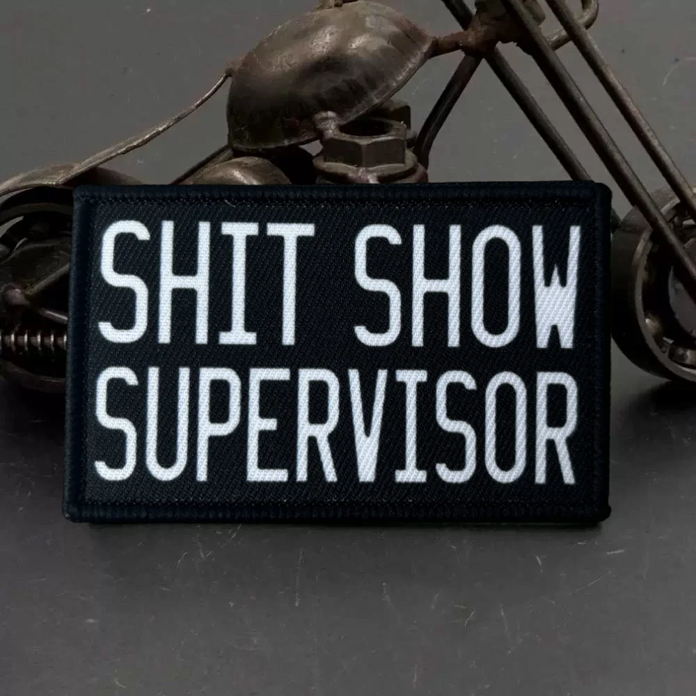 Parche Meme de supervisor Shit Show, parche táctico Airsoft, emblema de gancho y bucle impreso divertido, insignia de moral militar, pegatinas para mochila - imagen 5