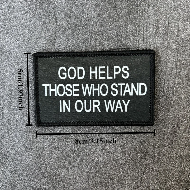 Parche impreso "GOD HELPS THOSE WHO STAND IN OUR WAY" para ropa, insignia de moral, parches tácticos con gancho, pegatinas para mochila - imagen 3