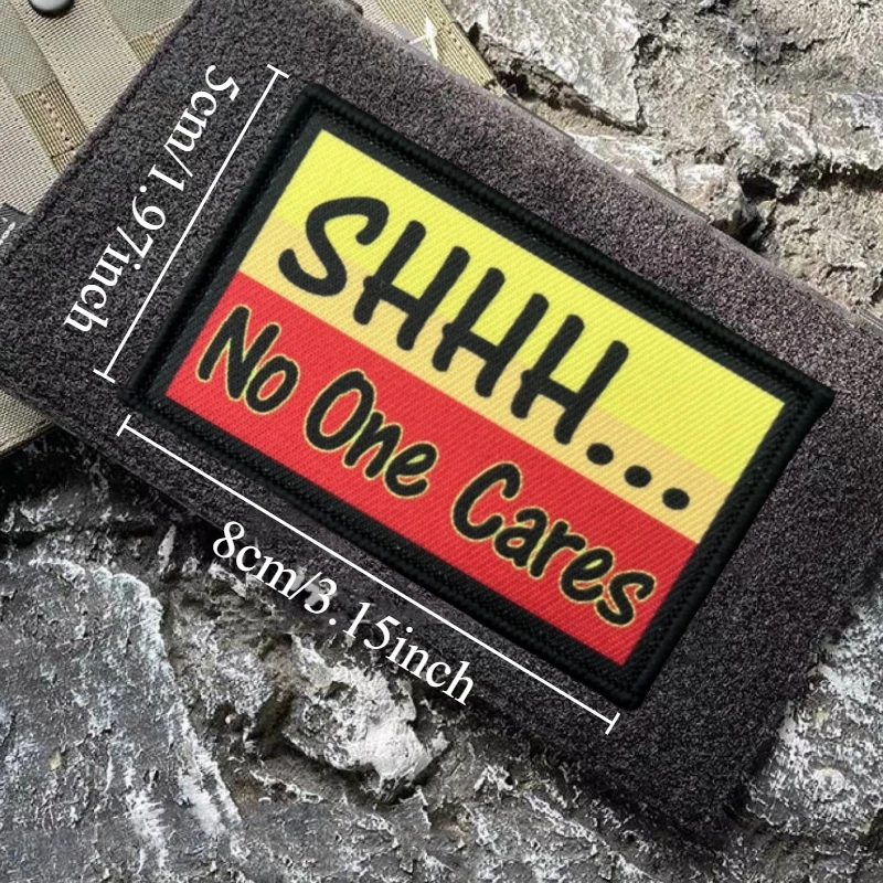 SHHH.. No One Care parche estampado táctico militar moral insignia gancho y bucle mochila ropa pegatina decorativa brazalete - imagen 4