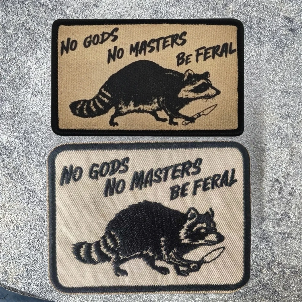 Parche de mapache No Gods No Masters Be Feral, emblema de moral táctico, pegatina para mochila, parches bordados con gancho y bucle para ropa
