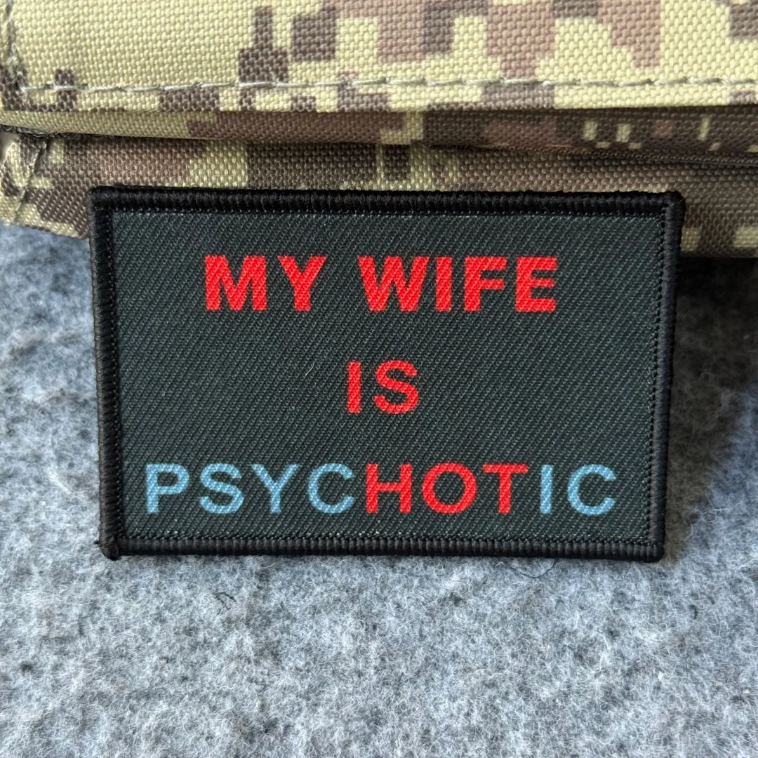 Parche táctico My Wife is psycHOTic Morale, brazalete del ejército militar, parches de gancho y bucle impresos para ropa, pegatina para mochila - imagen 4