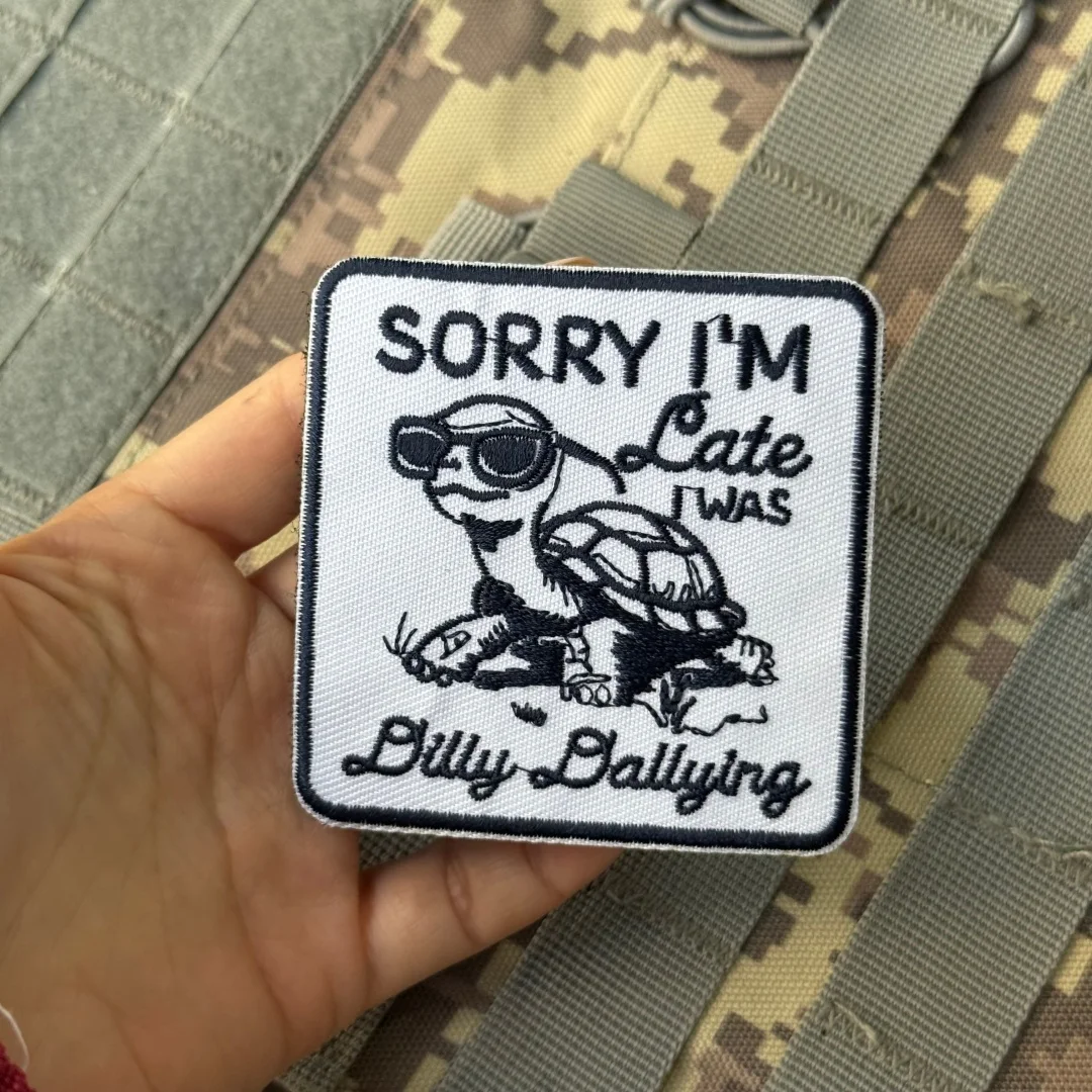 Sorry I'm Late I Was Dilly Dallying parche lindo tortuga bordado gancho y bucle parches insignia de moral táctica apliques militares - imagen 3