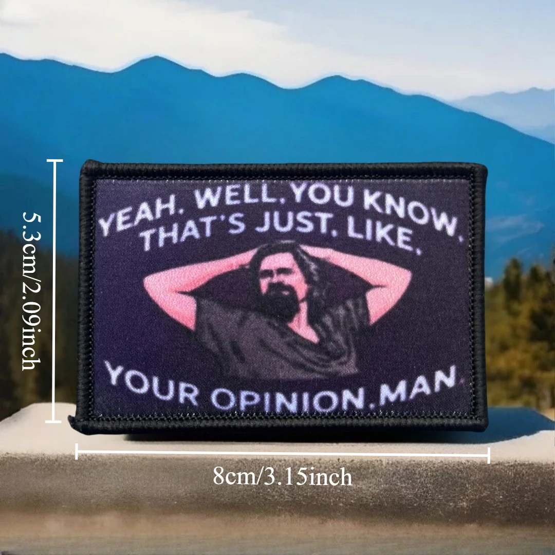 Parches de gancho y bucle bien impresos Lebowski Yeah para ropa insignia de moral táctica brazalete del ejército militar mochila sombrero pegatina - imagen 3