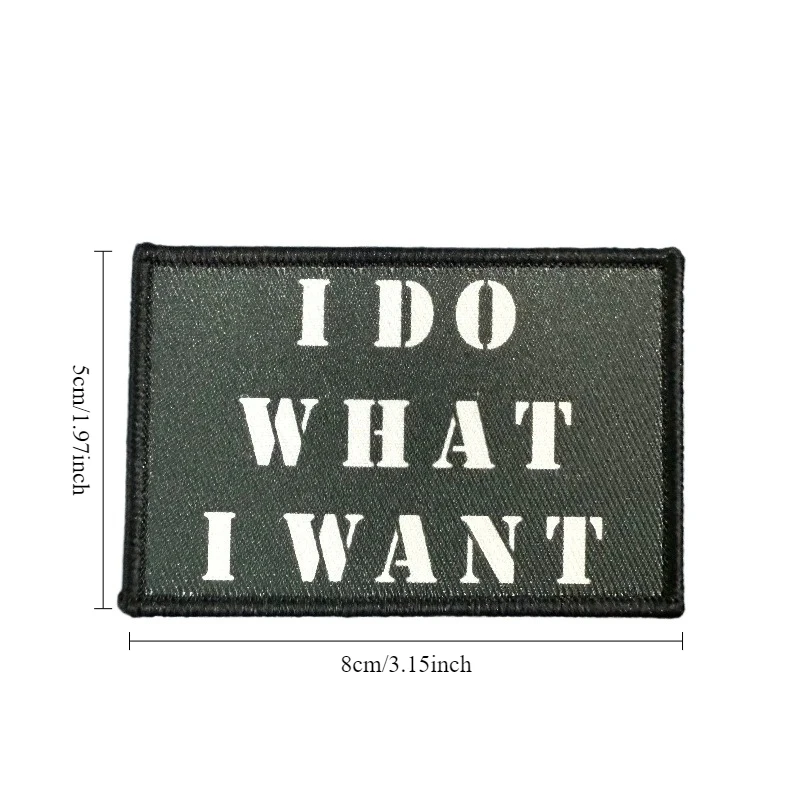 Parche táctico militar "I DO WHAT I WANT", insignia de moral con gancho y bucle, parche de estilo militar para mochila, sombrero, chaleco, equipo Airsoft - imagen 5