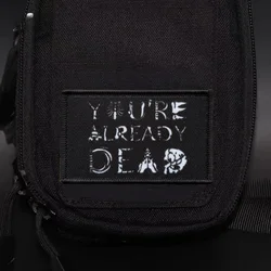 Ya estás muerto parche táctico insignia de moral militar estampado gancho y bucle mochila ropa decoración pegatinas brazalete