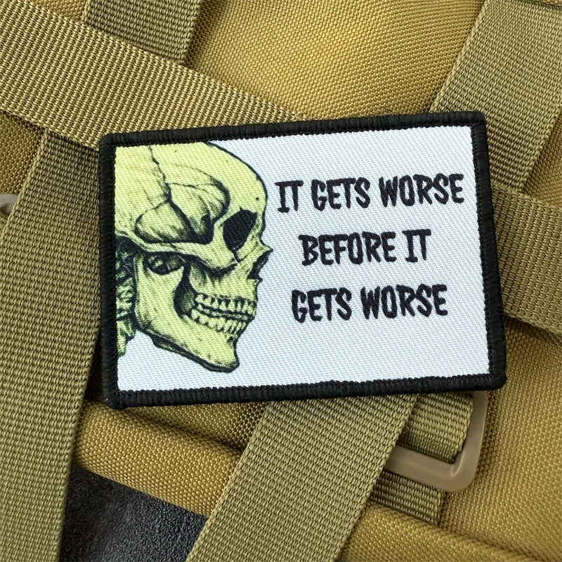 Se pone peor antes de se pone peor, insignia de moral divertida, parche, brazalete táctico, gancho y bucle, mochila, sombrero, accesorios, pegatinas - imagen 5