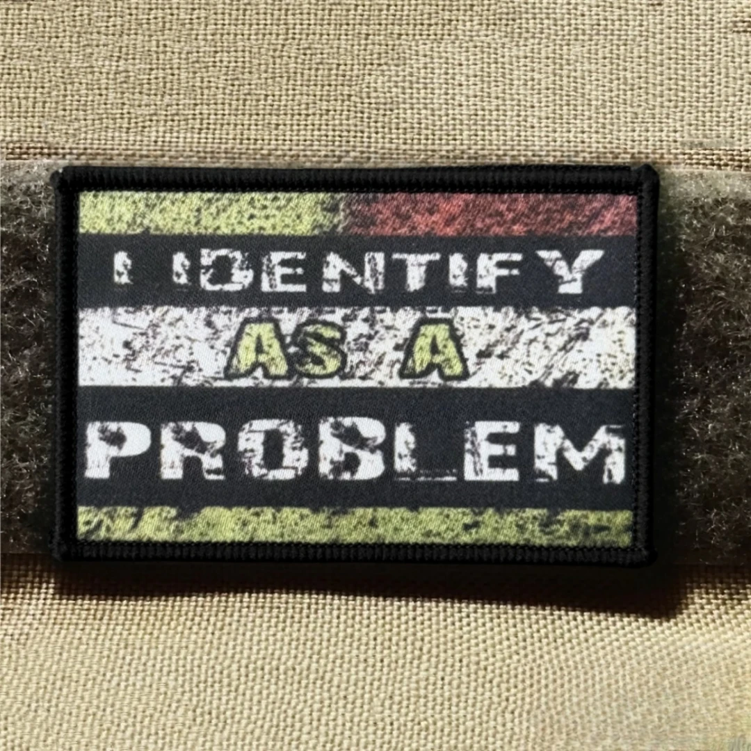 Parche DENTIFY AS A PROBLEM, insignia de moral táctica moral, parches de gancho y bucle impresos para ropa, mochila, sombrero, accesorios, pegatina - imagen 5
