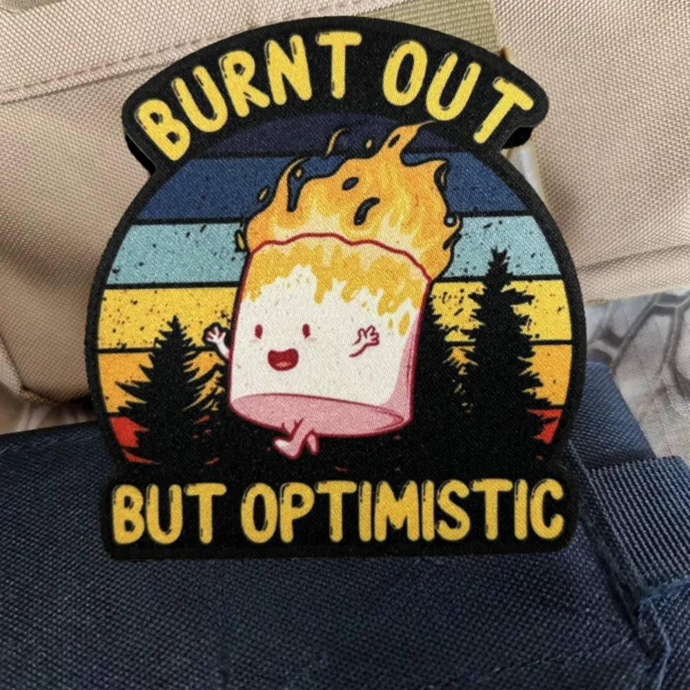 Parche de insignia de moral quemado pero optimista, parches de gancho y bucle impresos divertidos, brazalete militar, mochila táctica, pegatinas para ropa - imagen 2