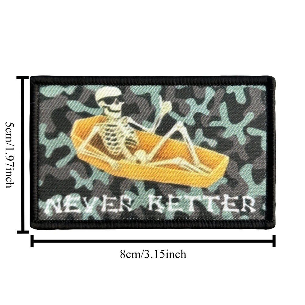 Never Better-insignia de moral de calavera, parches tácticos para ropa, parche de gancho y bucle, brazalete militar, pegatinas decorativas para mochila - imagen 2