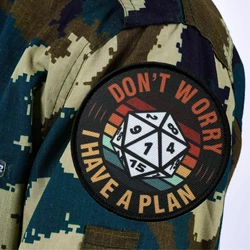 No te preocupes, tengo un plan, parche táctico moral impreso, apliques, dados militares, parches de gancho y bucle, pegatinas personalizadas para mochila