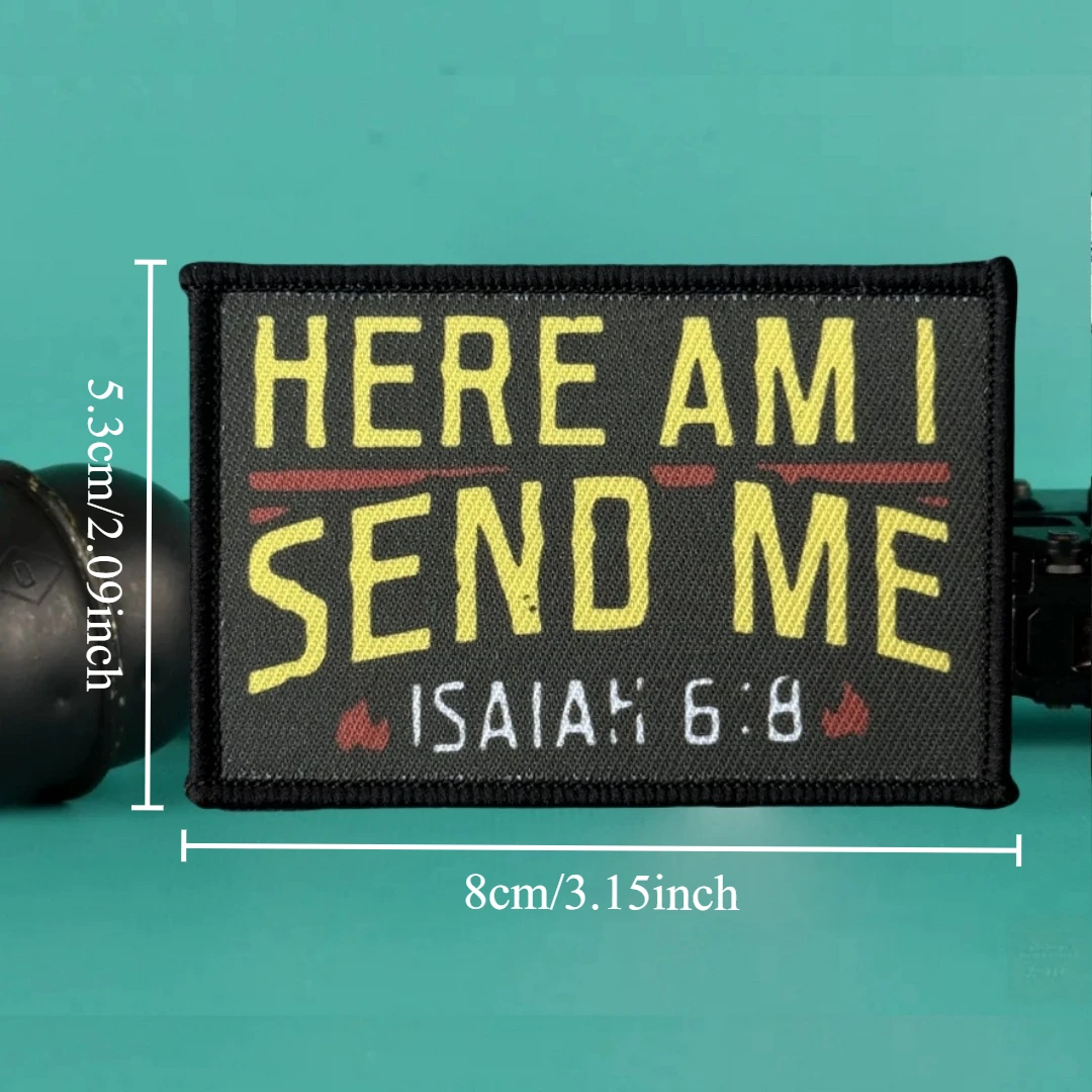 Aquí estoy envíame Isaiah 6:8 versículo de la Biblia insignia de moral táctica mochila militar pegatina parches de bucle de gancho impresos para ropa - imagen 2
