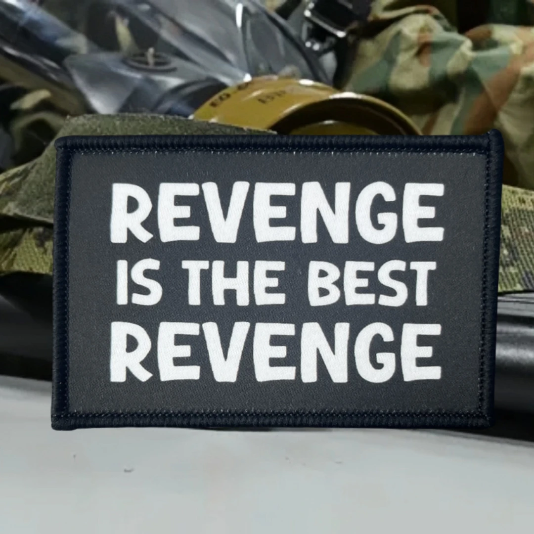Parche militar táctico del ejército moral, "Best Revenge", material impreso, adecuado para chalecos, chaquetas, mochilas, etc.