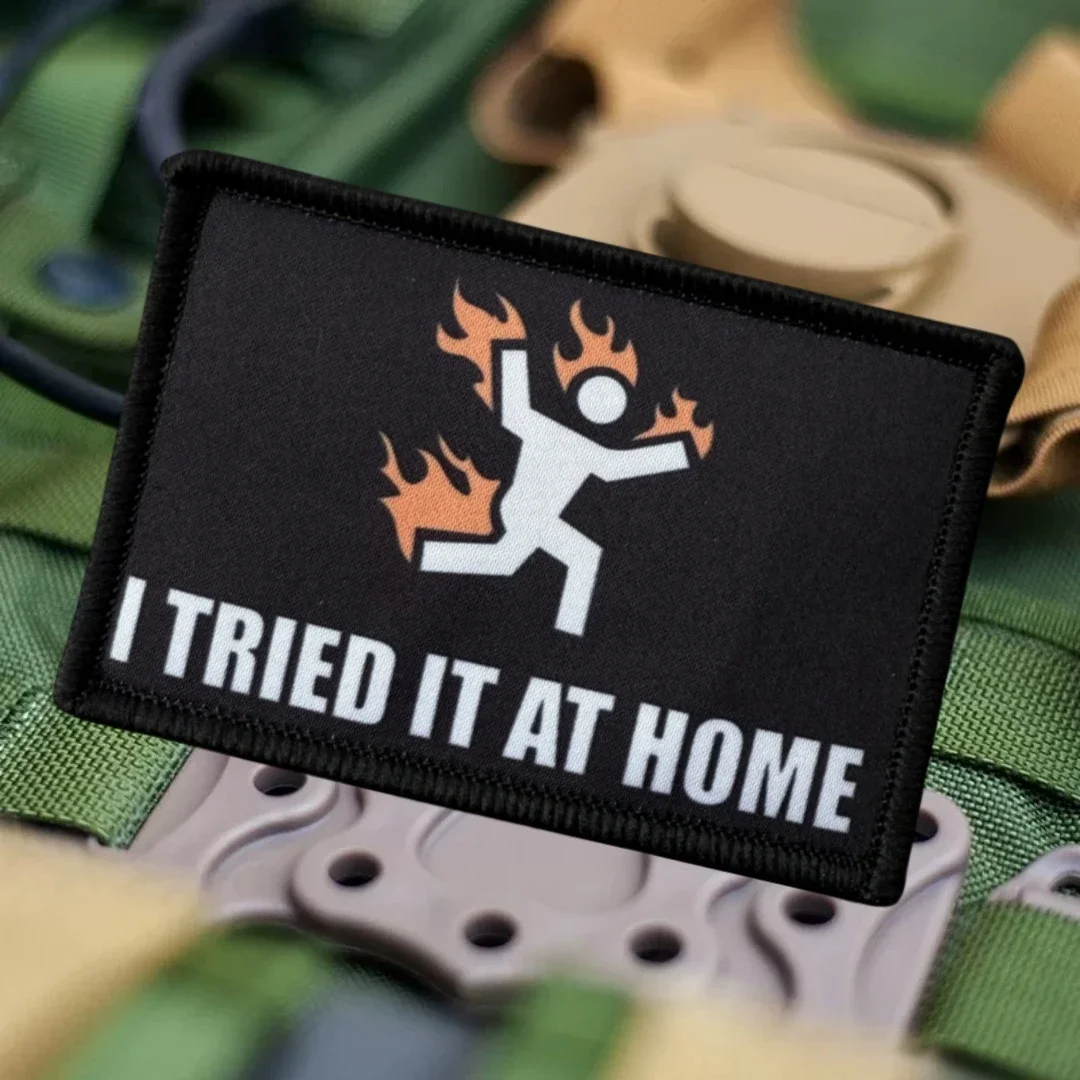 Parche divertido I Tried It At Home, insignia de moral táctica, parches de gancho y bucle impresos para ropa, pegatina para mochila del ejército militar - imagen 3