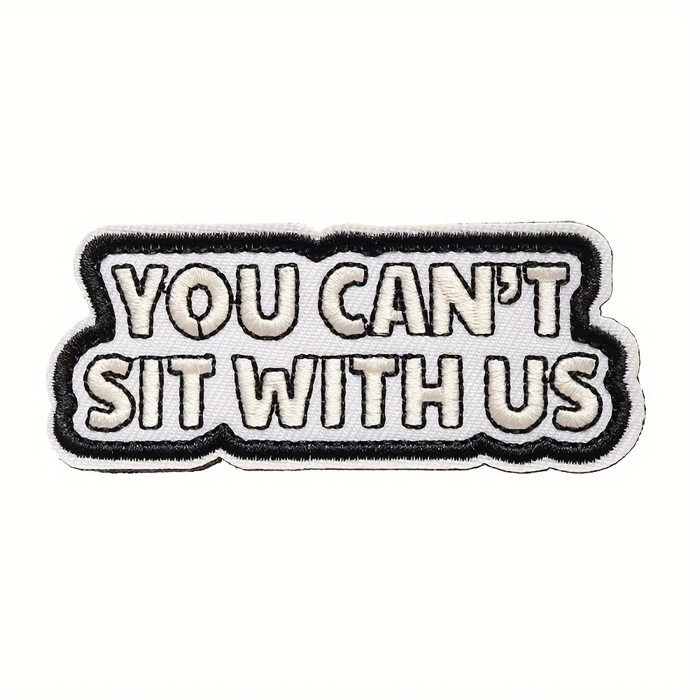 Parches Velcro Mochila TáCticos De Bordados YOU CAN'T SIT WITH US Fun Meme parche bordado de Velcros, cierre de velcro, insignia de moral táctica militar para mochila Molle