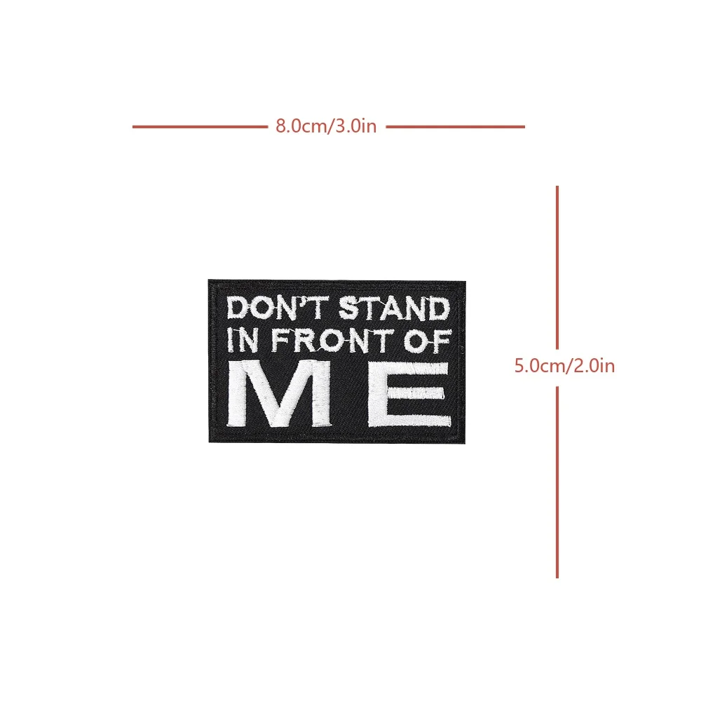 Don'T STAND Velcros parche táctico Morale Fun Meme cita gancho bucle sujetador bordado pegatina insignia para mochila Molle Jeans - imagen 5