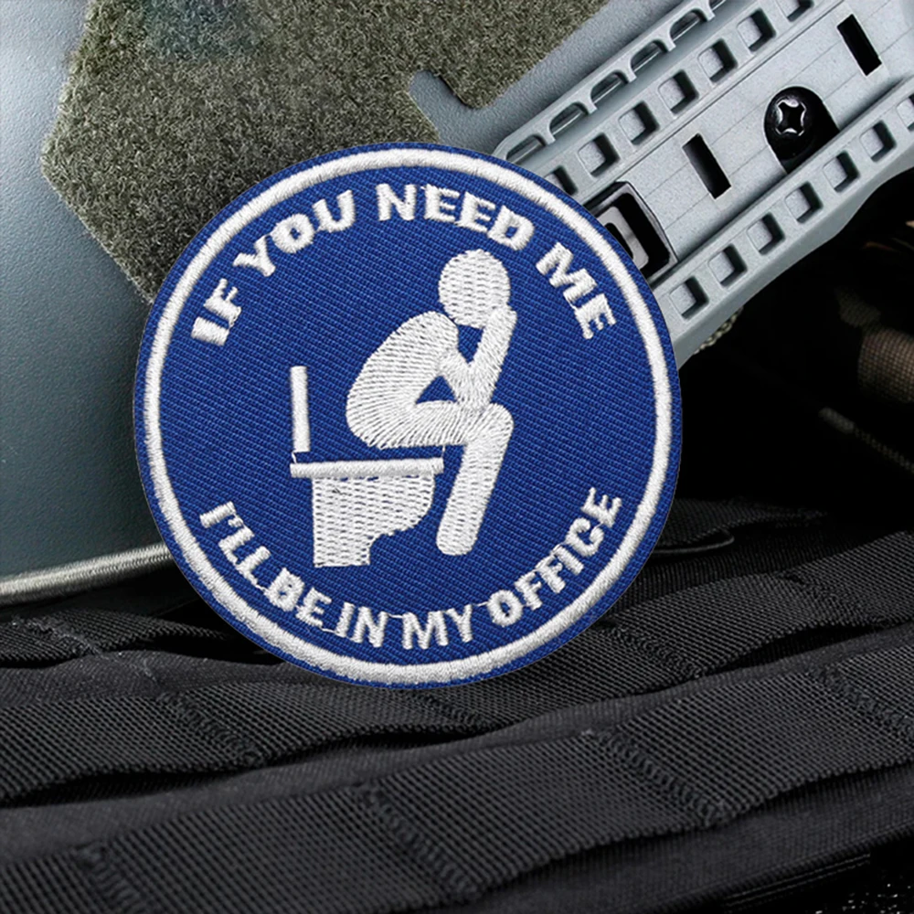Si necesita mí, será en mi oficina, parche táctico de Velcros Meme, divertido gancho y bucle, insignia de moral bordada militar, mochila Molle