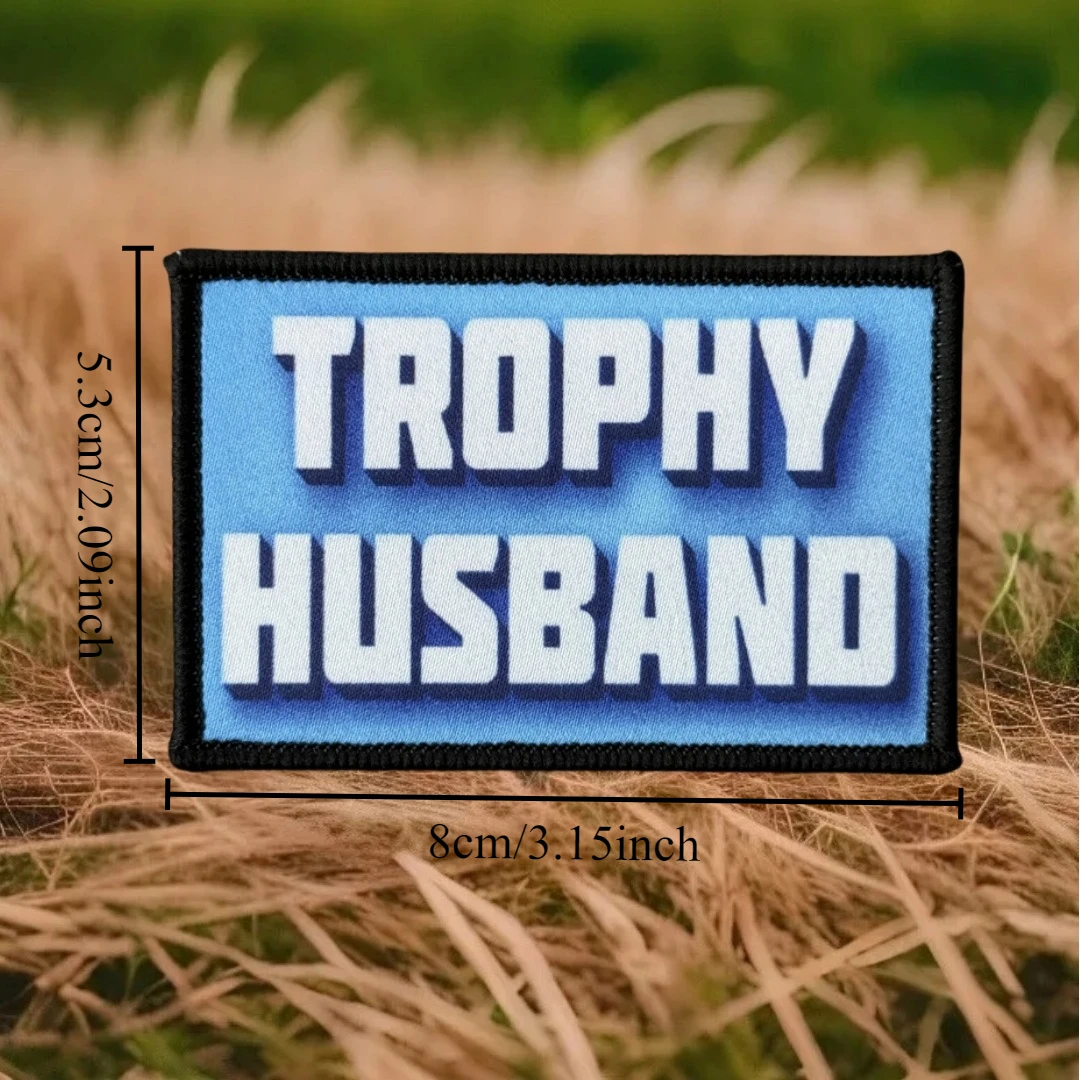Parche "Trophy Husband", insignia moral táctica, parches, brazalete del ejército militar, gancho y bucle impreso, pegatina para mochila para ropa - imagen 2