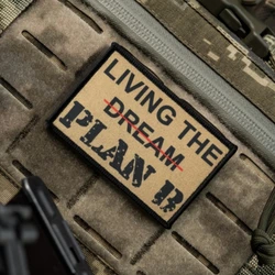 Living the Dream-Parche táctico de moral divertida, brazalete del ejército militar, pegatina decorativa para mochila, insignia de gancho y bucle impresa