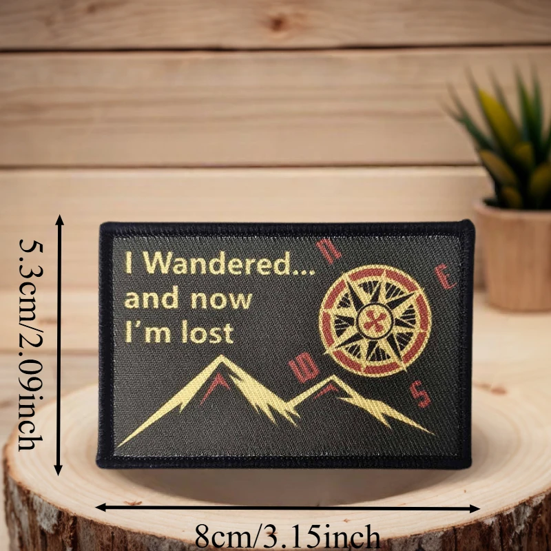 Parche estampado I Wandered and Now I'm Lost, insignia de moral táctica con gancho y bucle, pegatina decorativa para mochila, parches para brazalete para ropa - imagen 3