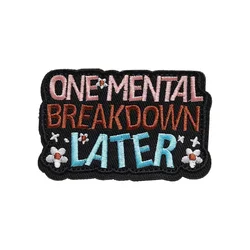 Parche de Velcros divertido para BREAKDOWN, citas tácticas, Meme, insignia de sujeción con gancho bordado para pantalones vaqueros, gorra de mochila Molle