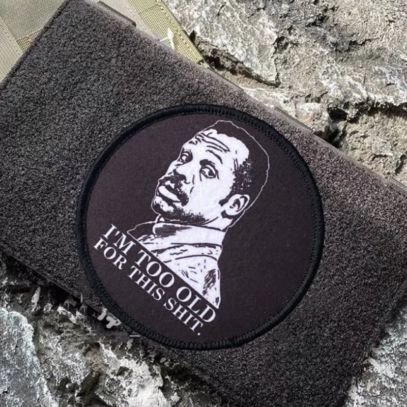 Estoy demasiado viejo para esta parche táctico letal insignia de moral militar estampado gancho y bucle mochila ropa decoración pegatina brazalete - imagen 4