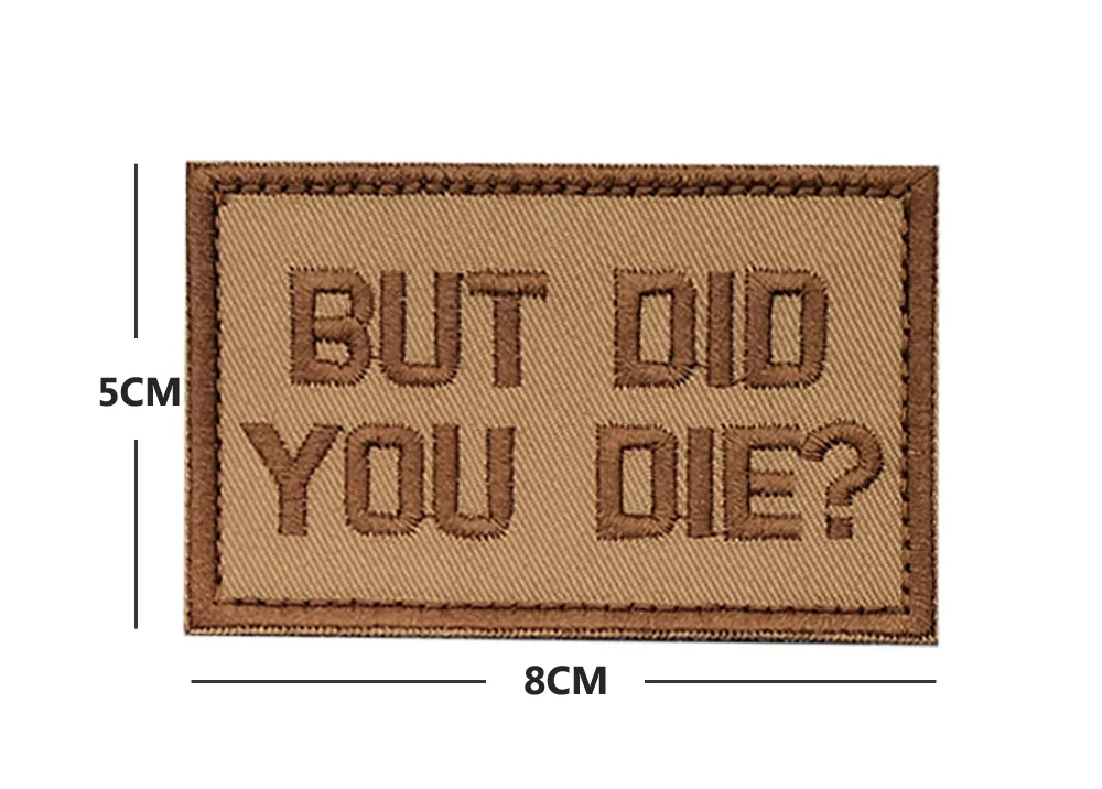 Pero Did You Die parche táctico bordado, apliques, sujetador, emblema de gancho y bucle, parches tácticos para mochilas, sombreros, bolsos - imagen 5