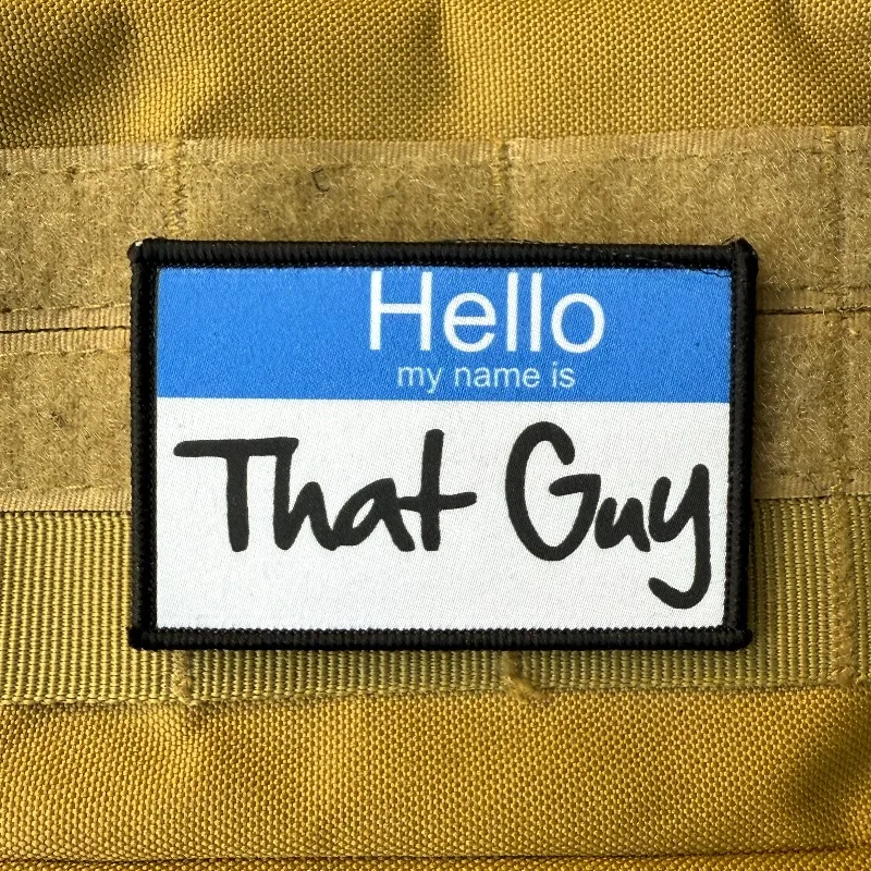 Parche táctico "Hola mi nombre es "That Guy", emblema de gancho y bucle, insignia de moral militar, brazalete de combate, pegatinas para mochila - imagen 2