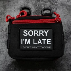 Parche militar "Sorry for Being Late, no quiero venir", insignia moral táctica, parches impresos para ropa, pegatina con emblema militar