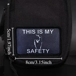 Parche This Is My Safety Sir – Velcro Táctico Militar para Mochila o Chaleco