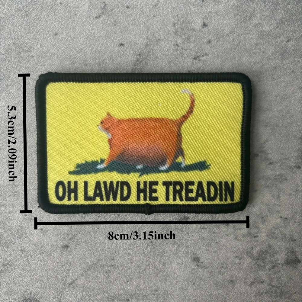 Oh Lawd He Treadin Meme parche táctico divertido gato gordo parches de gancho y bucle brazalete militar insignia de moral del ejército pegatinas para mochila - imagen 3