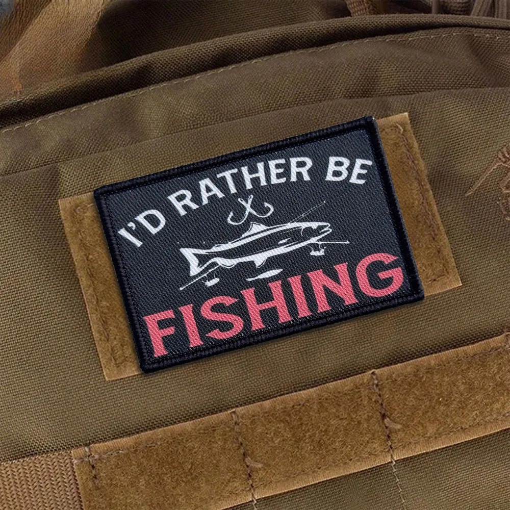 Preferiría estar pesca moral parche táctico parches de gancho y bucle insignia militar pegatinas para mochila brazalete casco apliques - imagen 5