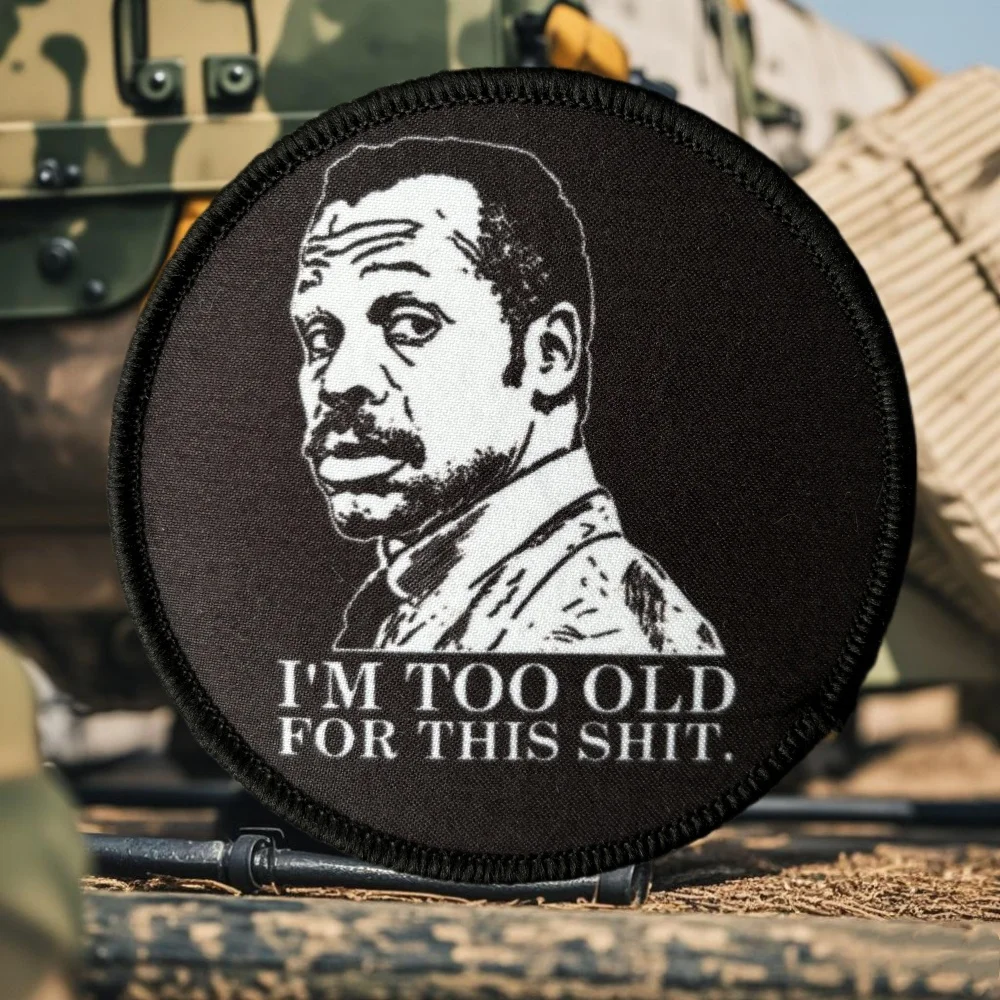 Estoy demasiado viejo para esta moral letal insignia parche táctico militar impreso brazalete gancho y bucle parche mochila pegatinas - imagen 2