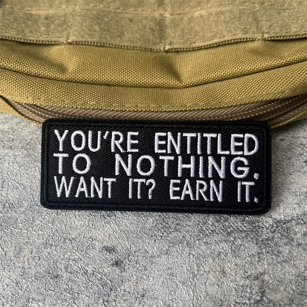 Parche de insignia de moral "YOU'RE ENTITLED TO NOTHING", brazalete táctico militar, gancho y bucle, ropa, mochila, accesorios, pegatinas - imagen 2