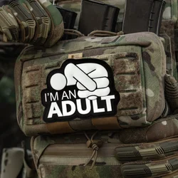 Estoy un adulto parche de PVC 3D chaleco táctico gancho y bucle sombreros insignia de moral mochila pegatinas decorativas brazalete parches para ropa