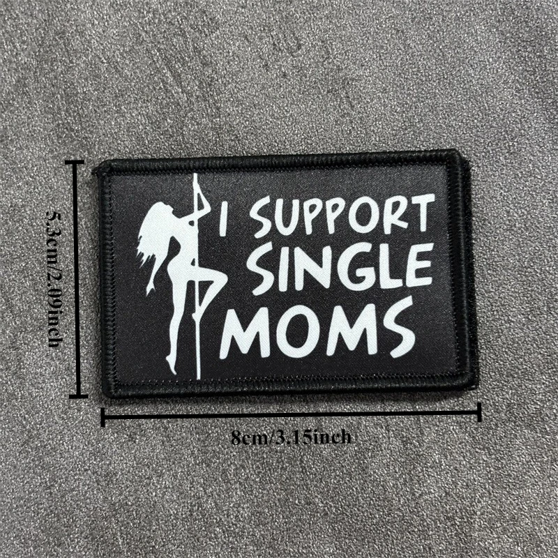 Parche estampado "SUPPORT SINGLE MOMS" para ropa, insignia de moral táctica, parche militar con gancho, brazalete para mochila - imagen 3
