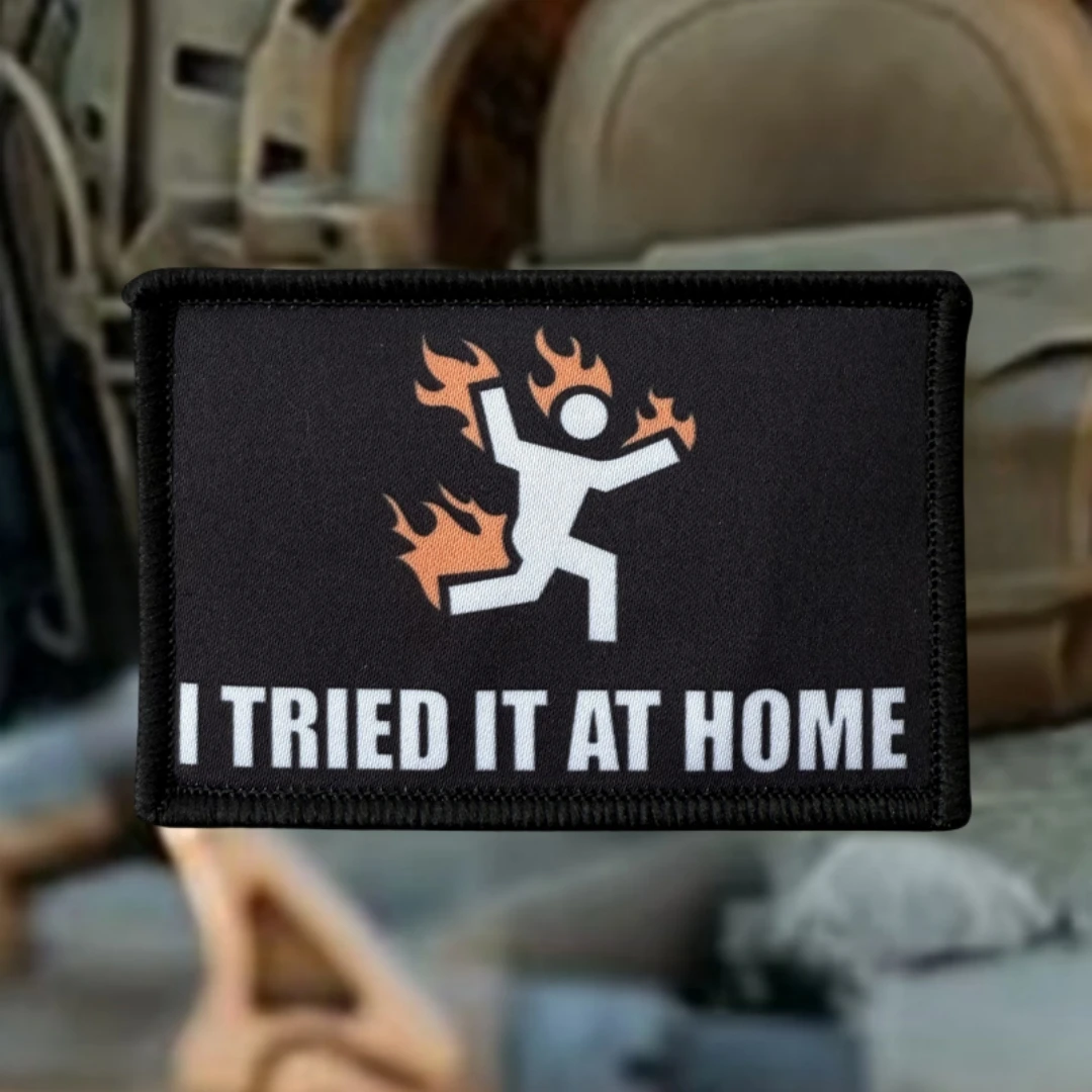 Parche I Tried It At Home, emblema de moral táctico, brazalete del ejército militar, parches de gancho y bucle impresos para ropa, pegatina para mochila - imagen 3
