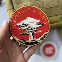 Insignia "El futuro es brillante" cancelada, moral de la bomba atómica Nuclear, seta, nube, parche bordado, pegatina de gancho y bucle