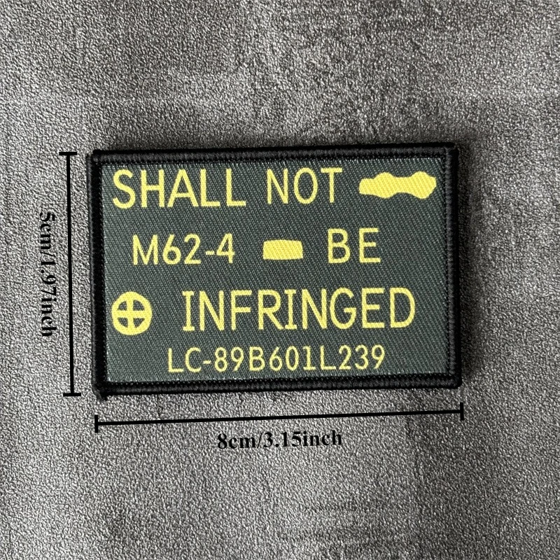 Parche estampado "SHALL NOT BE INFRINGED" para ropa, insignia de moral táctica, parche militar con gancho, pegatina para mochila, brazalete - imagen 4