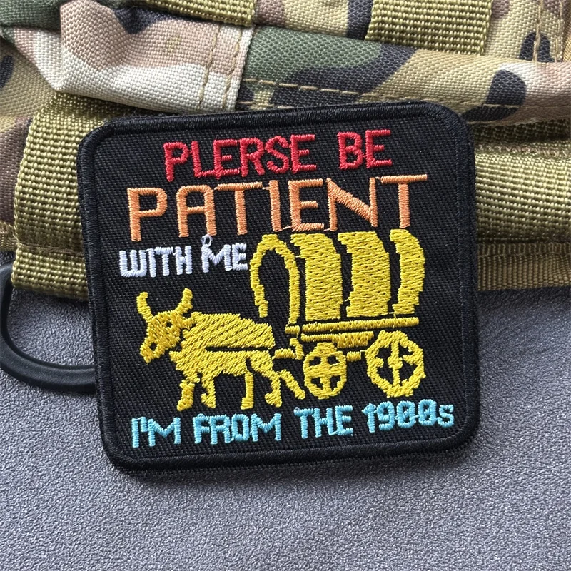 Parche bordado "Por favor, sea paciente conmigo, soy de los años 1900", parche táctico de moral con gancho, parches militares, ropa, mochila - imagen 4