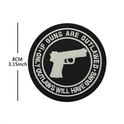 Parches GUNS ARE OUTLAWED, gorras bordadas de alta calidad, insignia táctica militar, brazalete con gancho para chaqueta, mochila