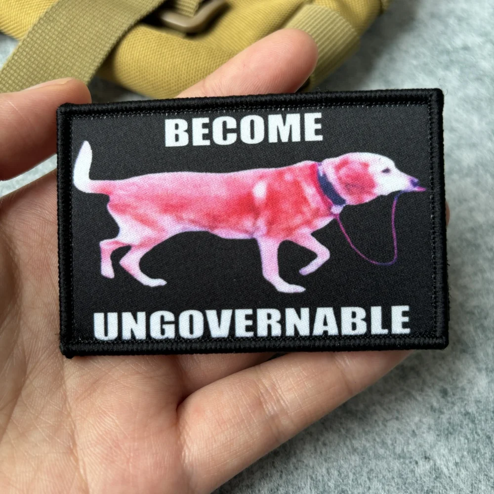 Become Ungovernable insignia de moral de perro parches militares tácticos para ropa mochila militar pegatinas de gancho y bucle impresas - imagen 5